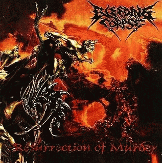 Bleeding Corpse : Resurrection of Murder